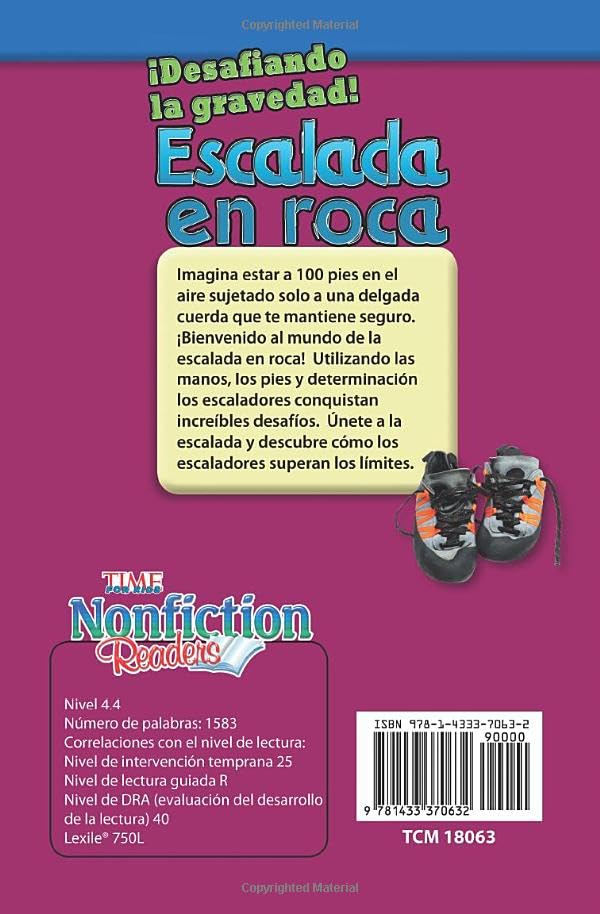 Teacher Created Materials  TIME For Kids Informational Text: Desafiando la gravedad! Escalada en roca (Defying Gravity! Rock Cl,Used