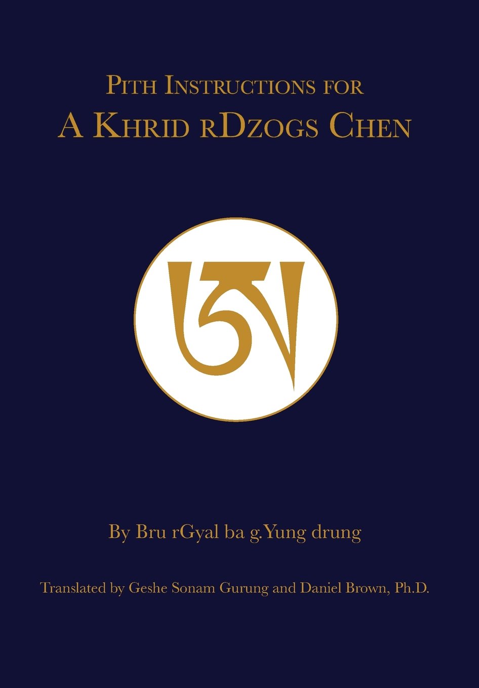 Pith Instruction for A Khrid rDzogs Chen,New