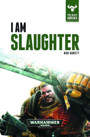 I Am Slaughter (1) (The Beast Arises)