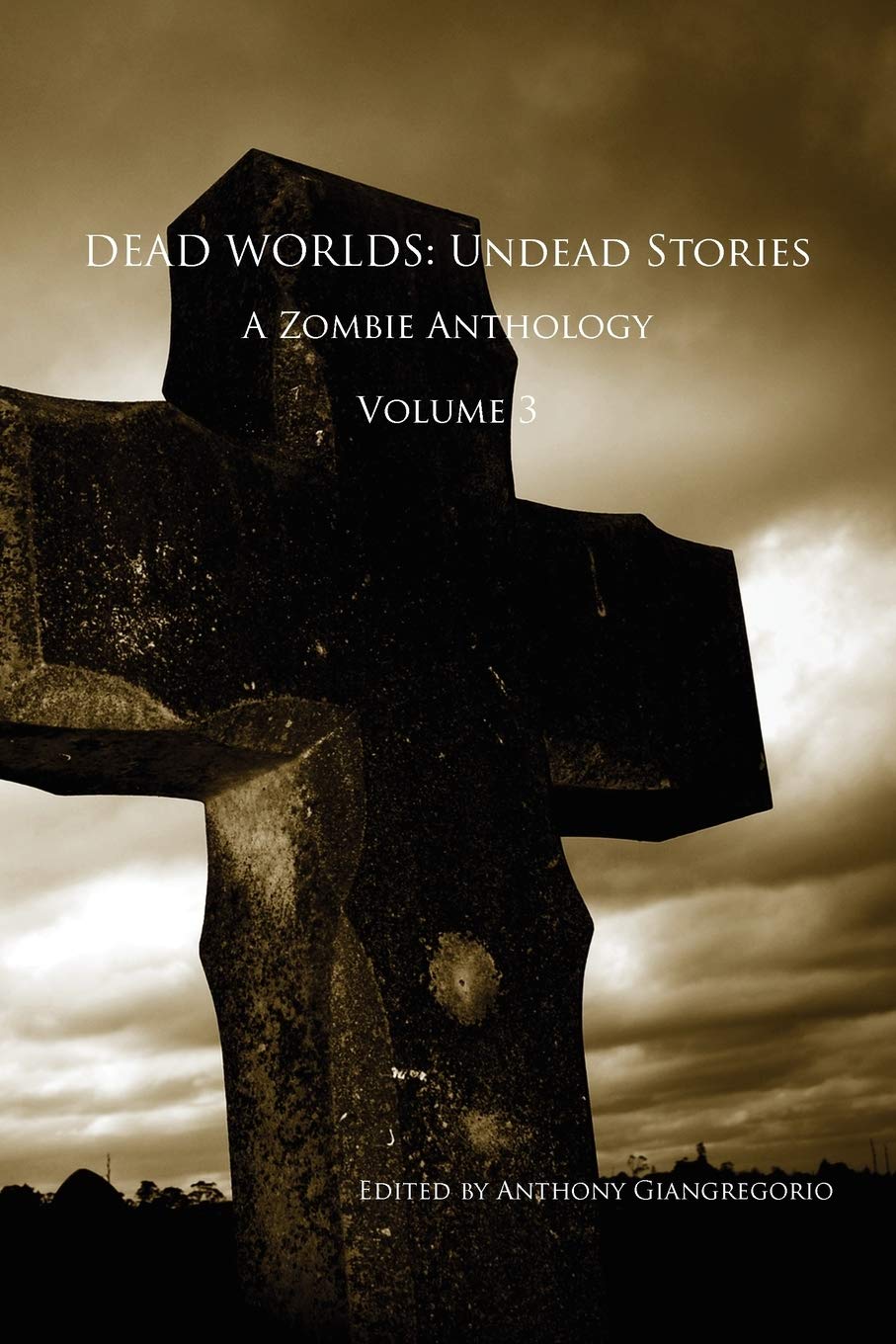 Dead Worlds: Undead Stories, A Zombie Anthology Volume 3,Used
