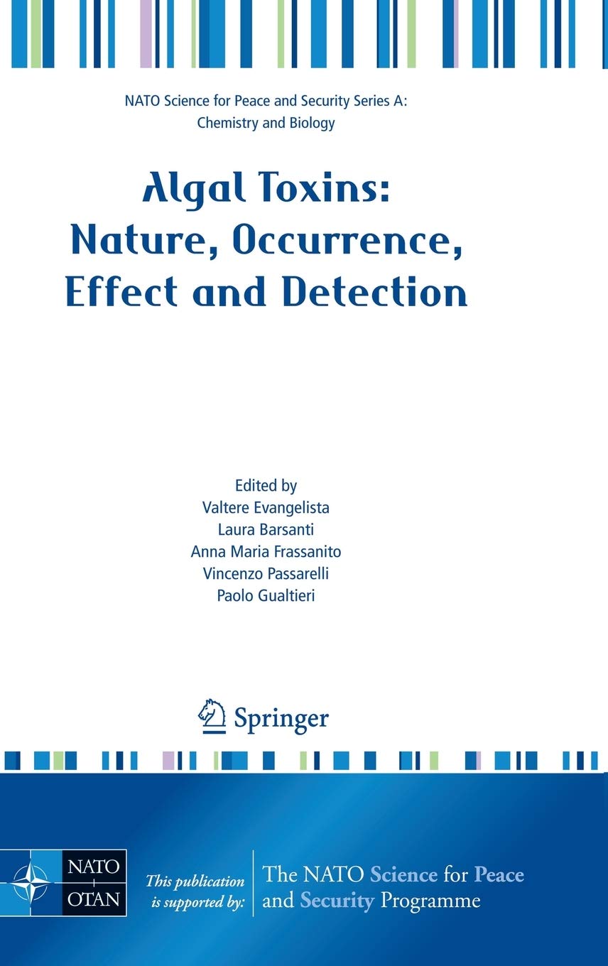 Algal Toxins: Nature, Occurrence, Effect and Detection (NATO Science for Peace and Security Series A: Chemistry and Biology),Used