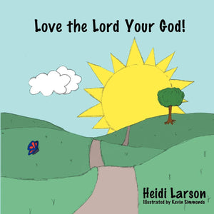 Love the Lord Your God!,Used