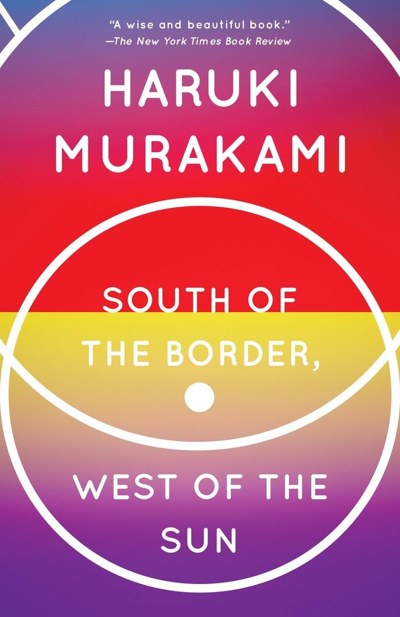 South Of The Border, West Of The Sun: A Novel,Used