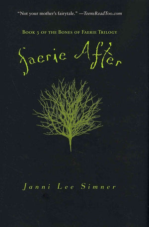 Faerie After: Book 3 Of The Bones Of Faerie Trilogy,Used