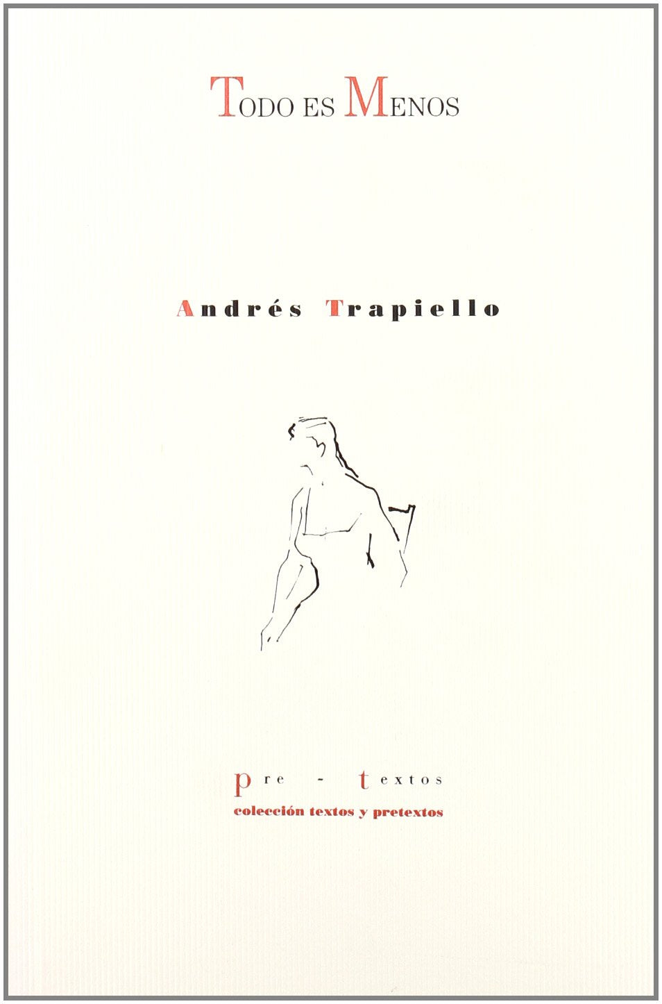Todo es menos,Used