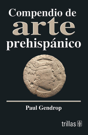 Compendio De Arte Prehispanico/ Synopsis of PreHispanic Art (Linterna Magica/ Magic Lantern) (Spanish Edition),New