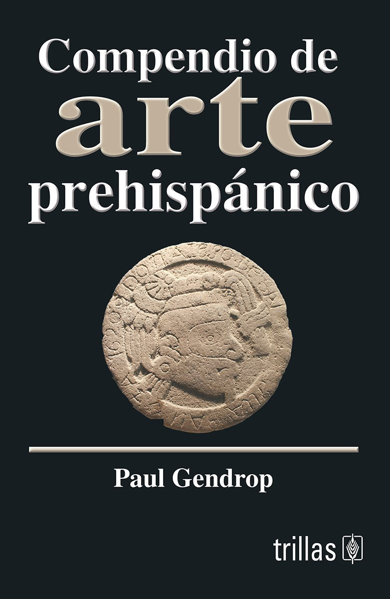 Compendio De Arte Prehispanico/ Synopsis of PreHispanic Art (Linterna Magica/ Magic Lantern) (Spanish Edition),New