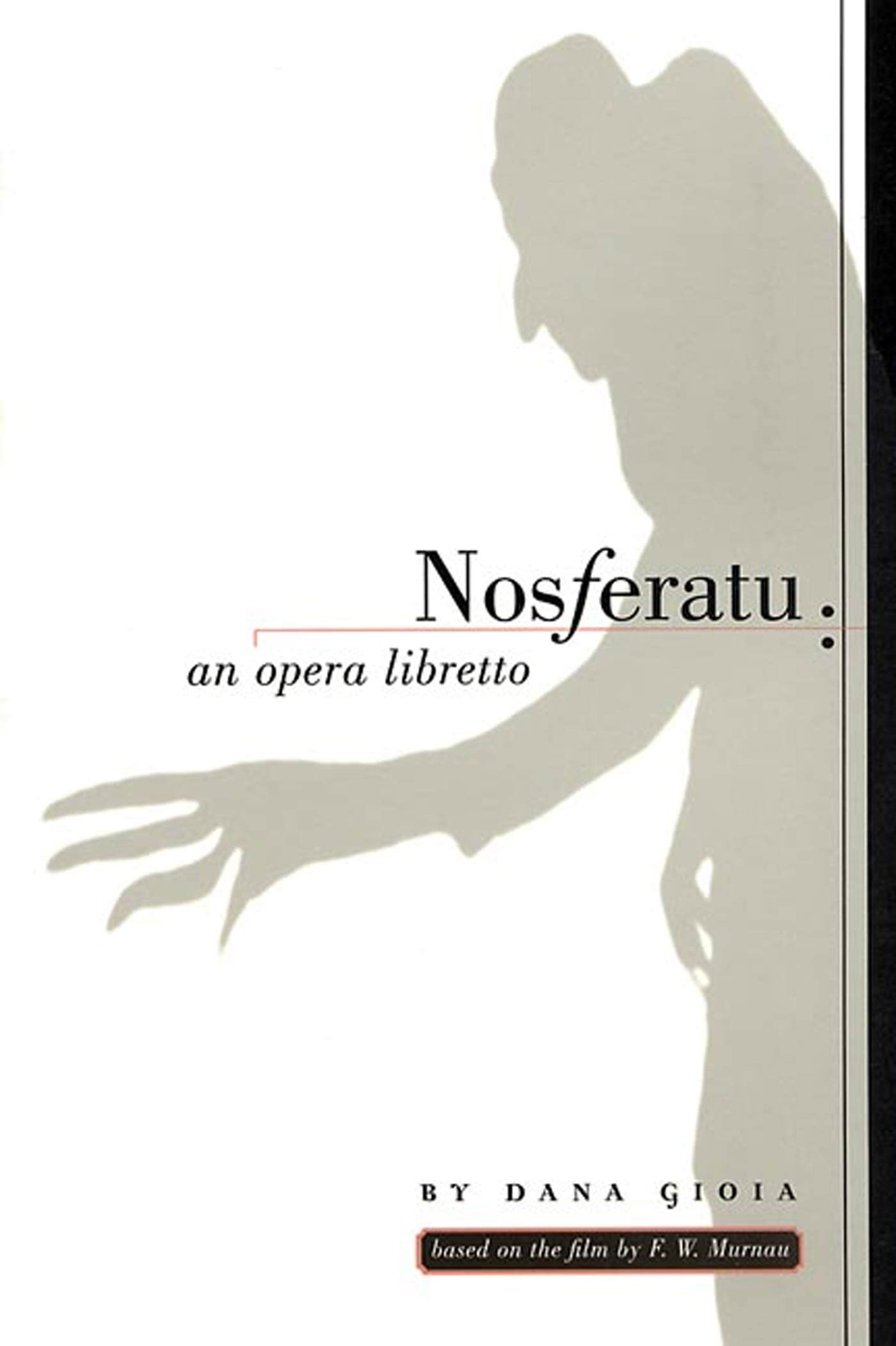 Nosferatu: An Opera Libretto,Used