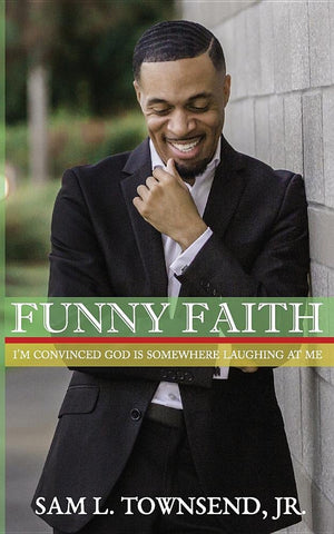 Funny Faith: I'm Convinced God is Somewhere Laughing at Me,Used