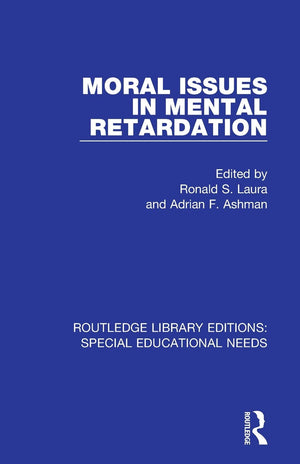 Moral Issues in Mental Retardation (Routledge Library Editions: Special Educational Needs),Used