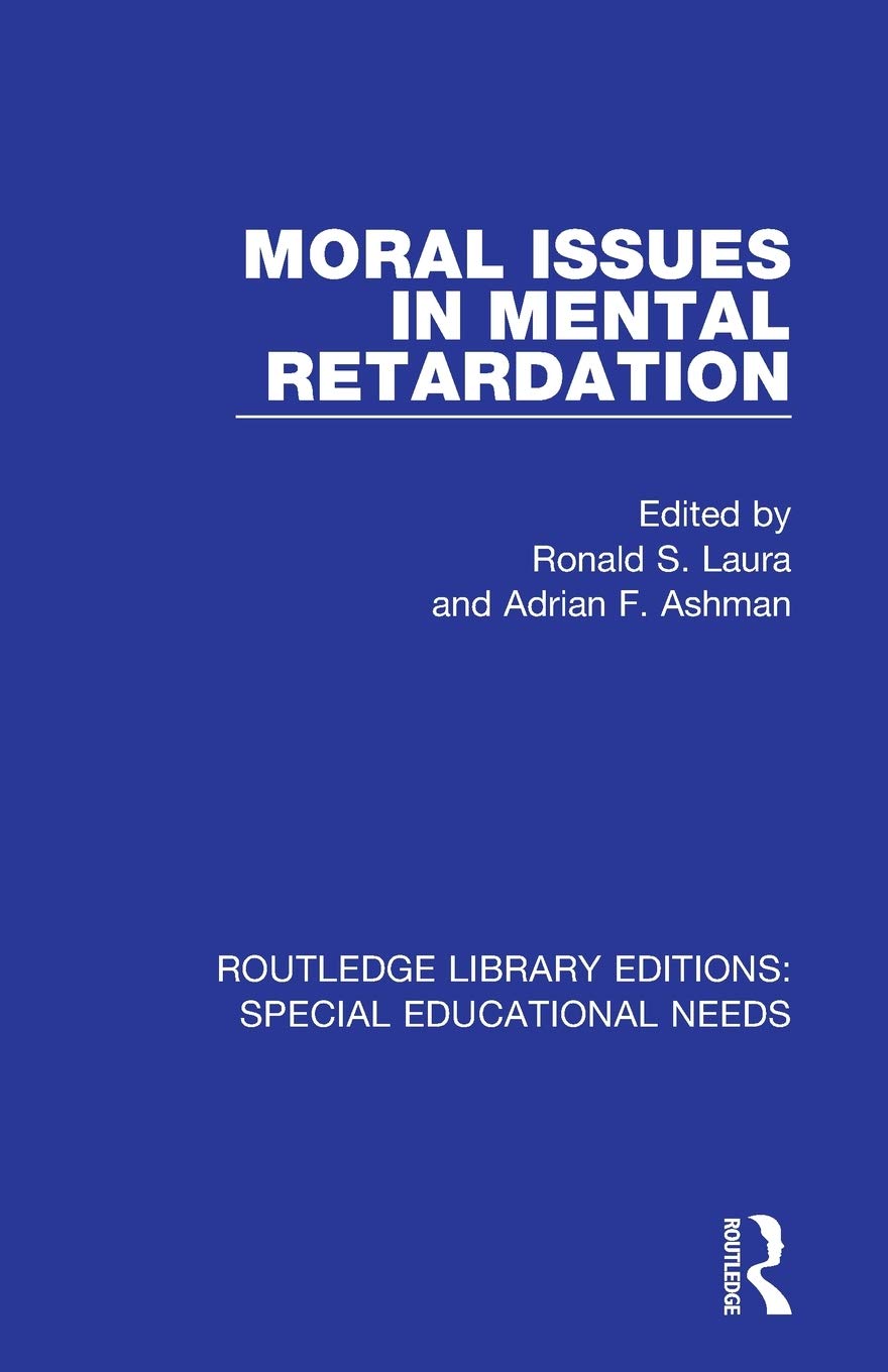 Moral Issues in Mental Retardation (Routledge Library Editions: Special Educational Needs),Used