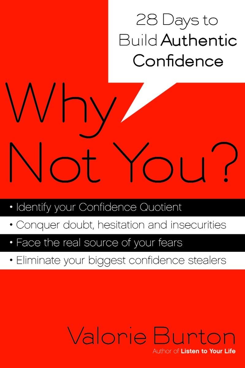 Why Not You?: Twentyeight Days to Authentic Confidence,Used