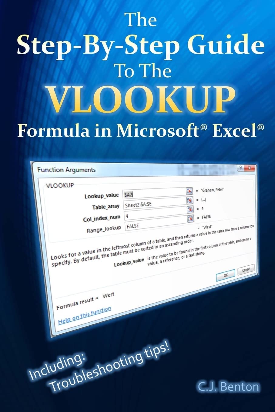The StepByStep Guide To The VLOOKUP formula in Microsoft Excel (The Microsoft Excel StepByStep Training Guide Series),Used