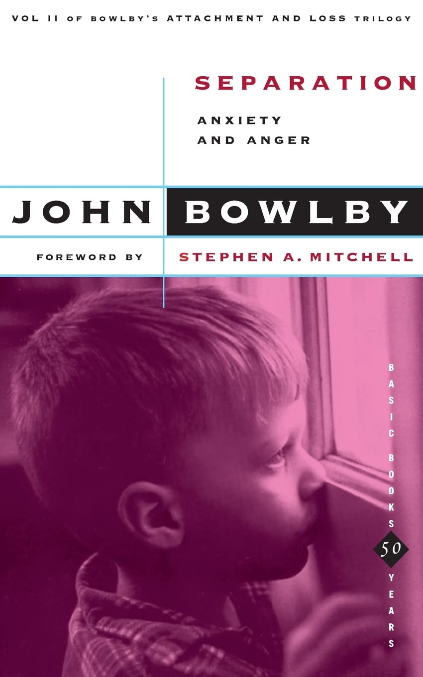 Separation: Anxiety And Anger (Basic Books Classics,) Volume 2,New