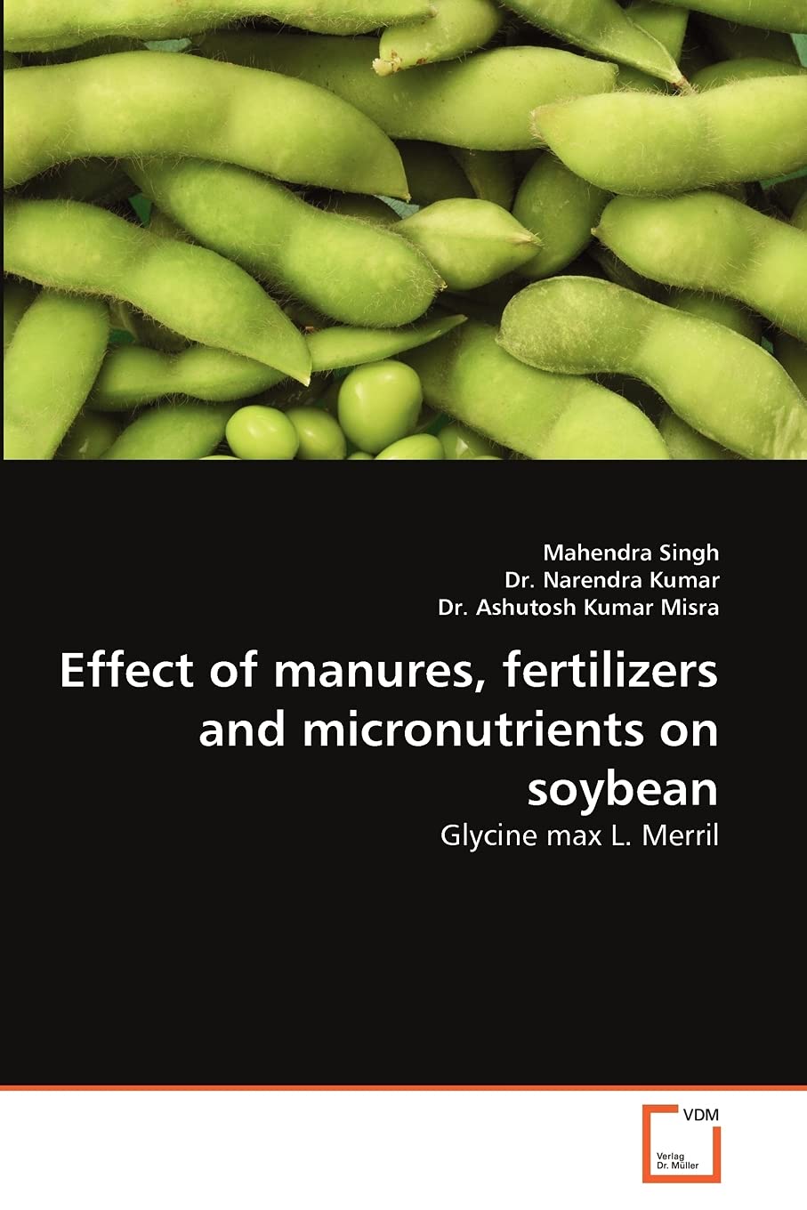 Effect of manures, fertilizers and micronutrients on soybean: Glycine max L. Merril,Used