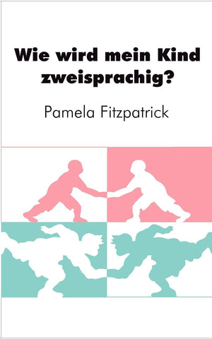 Wie wird mein Kind zweisprachig?: Ein Wegweiser fr Eltern (German Edition),Used