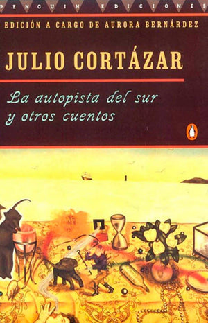 La Autopista Del Sur Y Otros Cuentos,Used