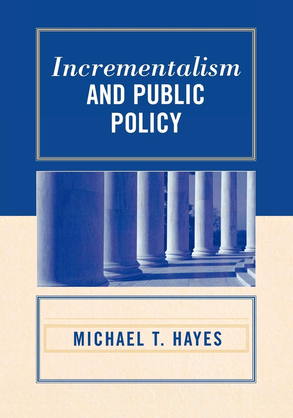 Incrementalism and Public Policy,Used