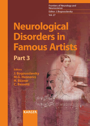 Neurological Disorders In Famous Artists (Frontiers Of Neurology And Neuroscience)