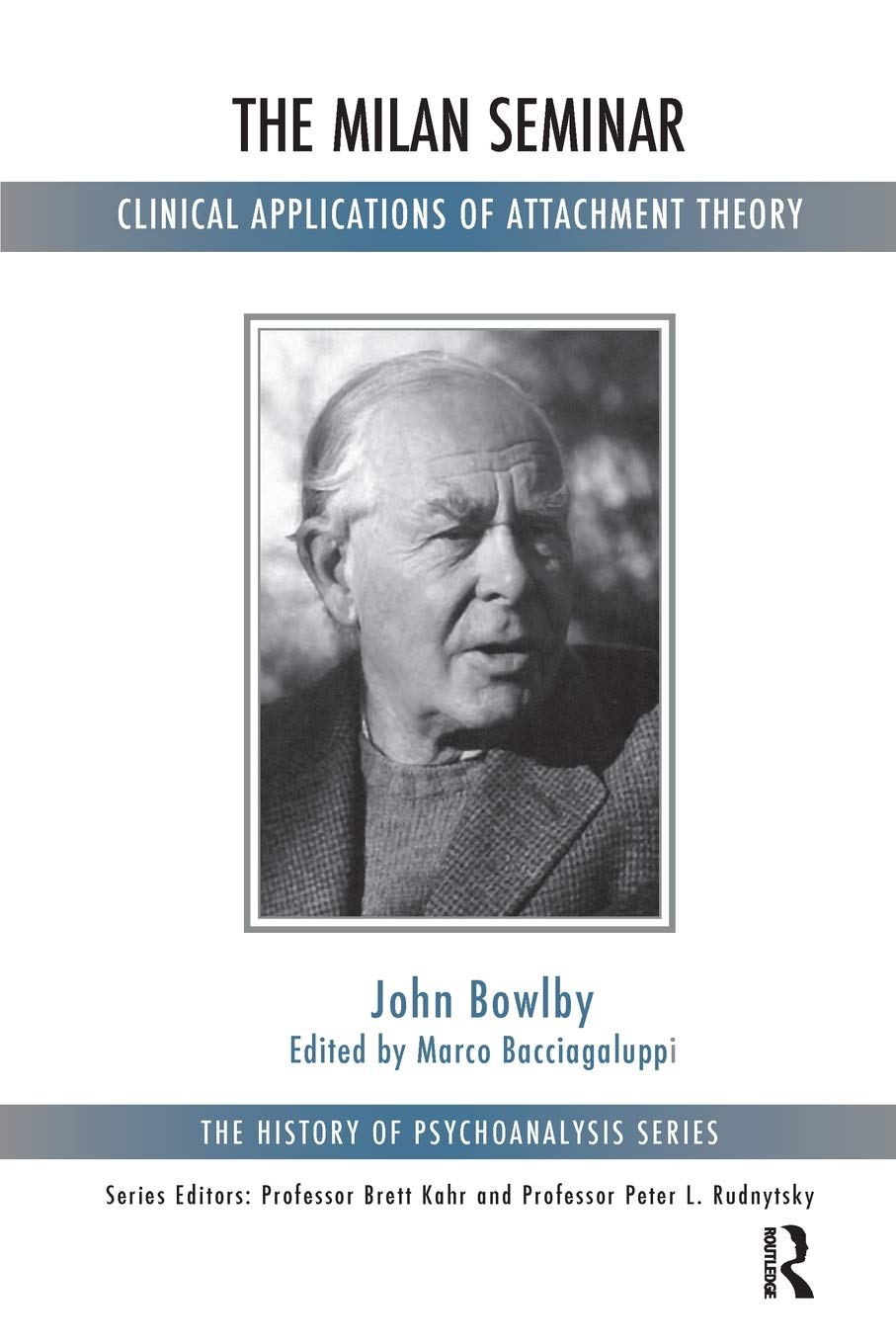 The Milan Seminar: Clinical Applications Of Attachment Theory (The History Of Psychoanalysis Series),Used