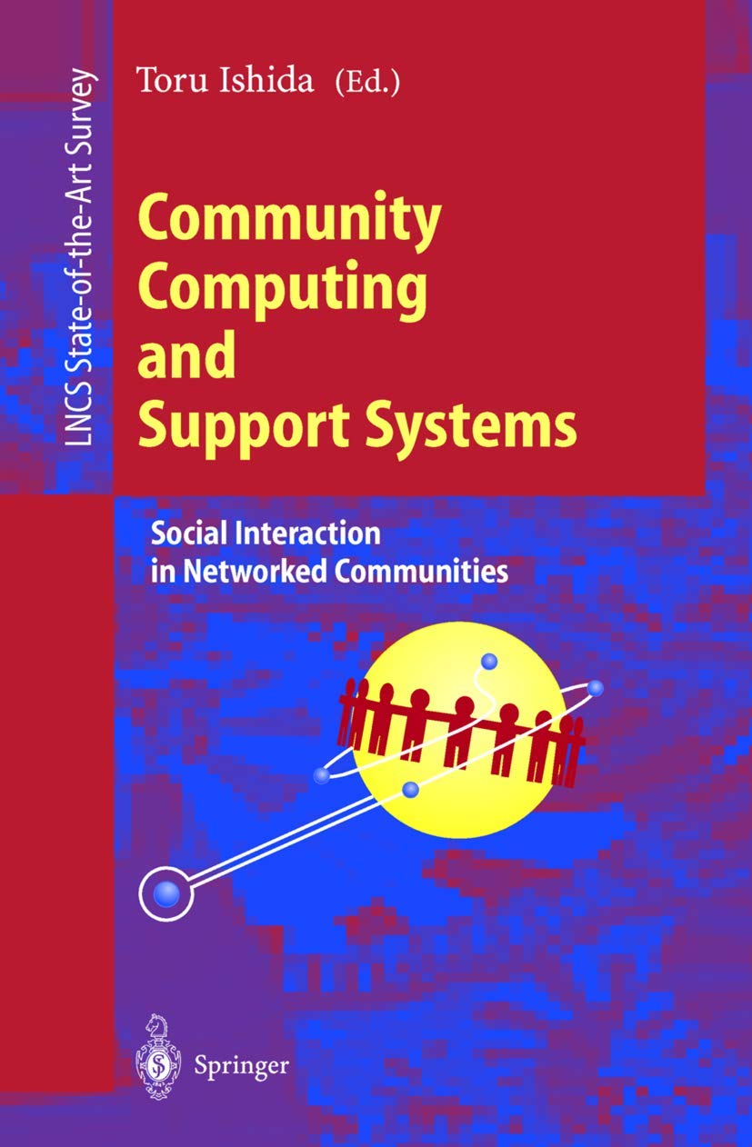Community Computing and Support Systems: Social Interaction in Networked Communities (Lecture Notes in Computer Science, 1519),Used