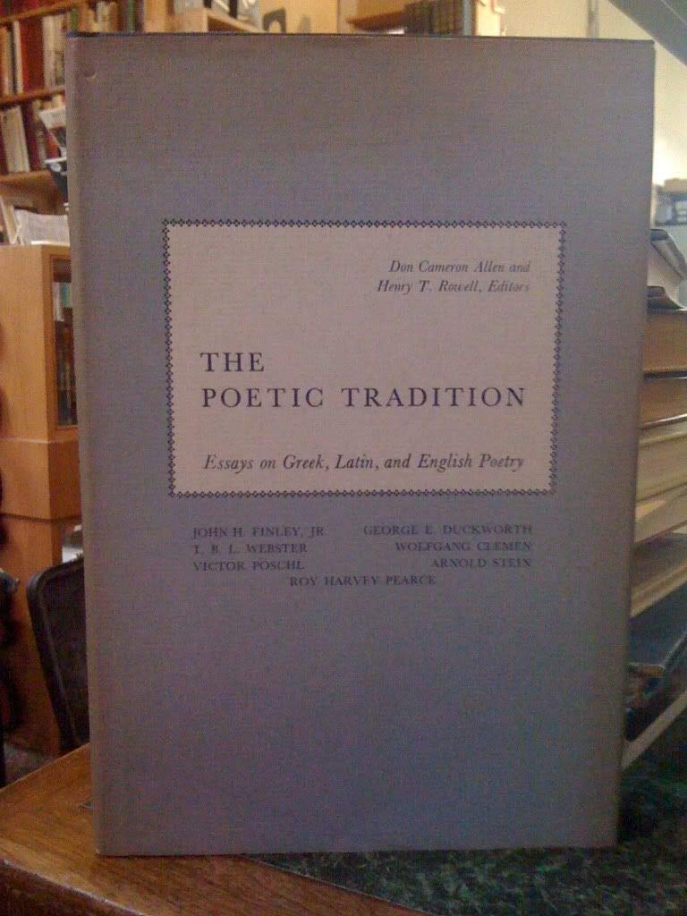 The Poetic Tradition: Essays on Greek, Latin and English Poetry,Used