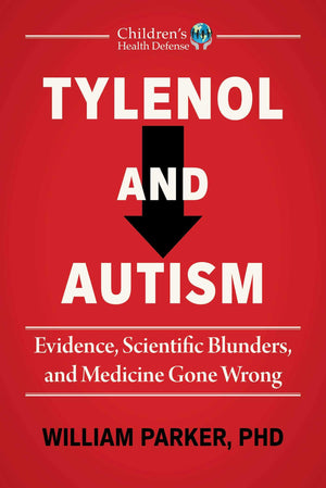 Tylenol And Autism: Evidence, Scientific Blunders, And Medicine Gone Wrong