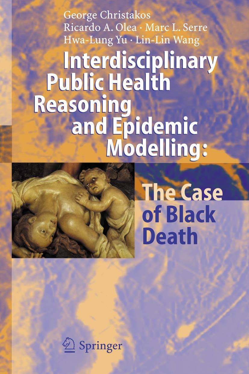Interdisciplinary Public Health Reasoning and Epidemic Modelling: The Case of Black Death,Used