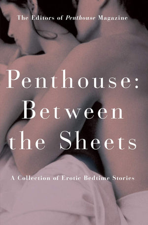 Penthouse: Between The Sheets (Penthouse Adventures)