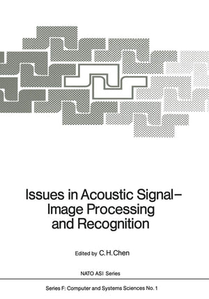 Issues in Acoustic Signal  Image Processing and Recognition (NATO ASI Subseries F:, 1),Used