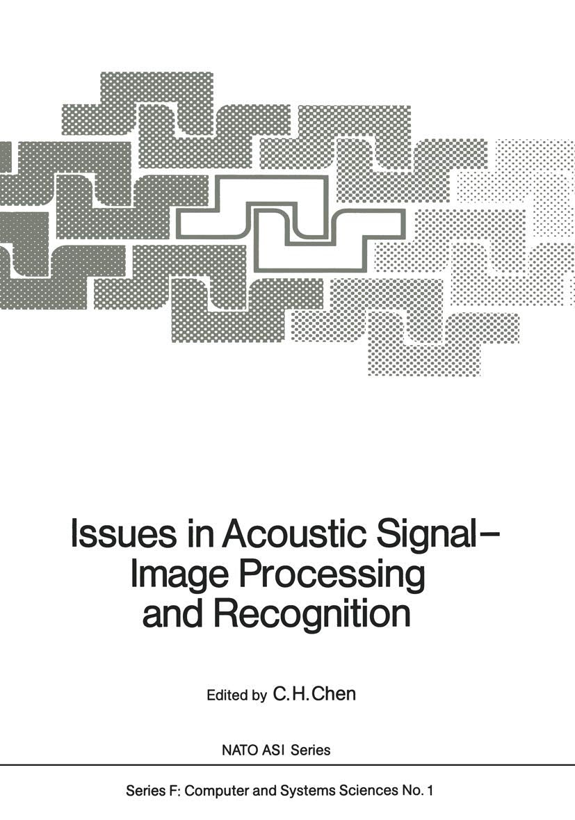 Issues in Acoustic Signal  Image Processing and Recognition (NATO ASI Subseries F:, 1),Used