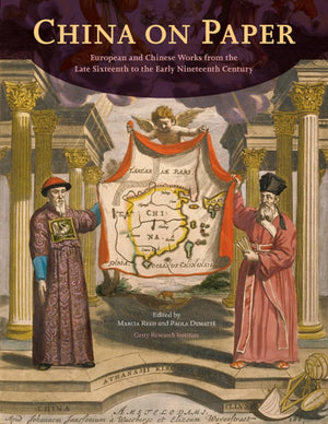 China on Paper: European and Chinese Works from the Late Sixteenth to Early Nineteenth Century,Used