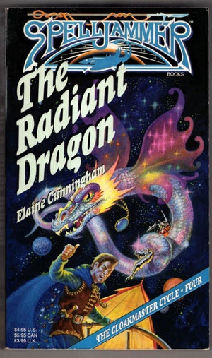 The Radiant Dragon (Spelljammer Novels, Cloakmaster Cycle, 4),Used