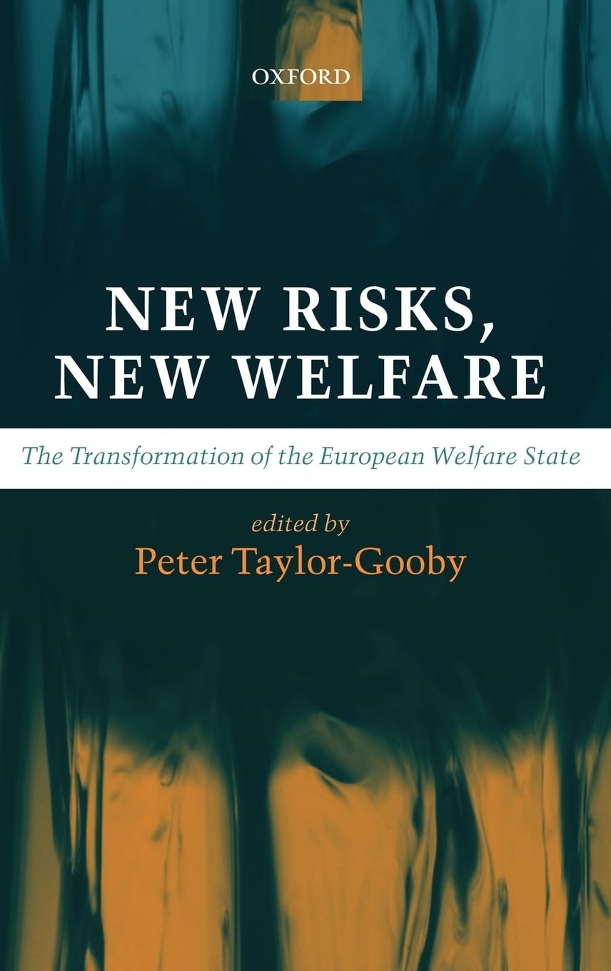 New Risks, New Welfare: The Transformation of the European Welfare State,Used