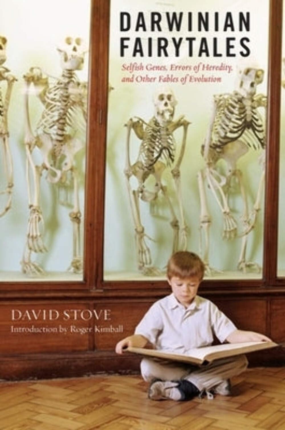 Darwinian Fairytales: Selfish Genes, Errors of Heredity and Other Fables of Evolution,New