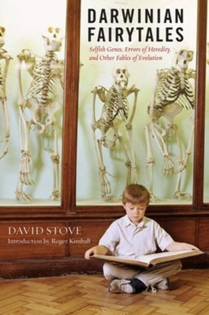 Darwinian Fairytales: Selfish Genes, Errors of Heredity and Other Fables of Evolution,New