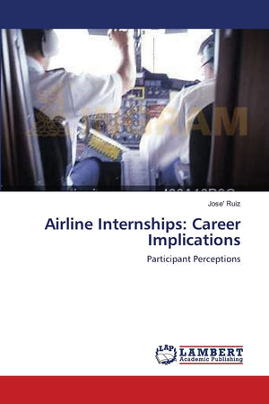 Airline Internships: Career Implications: Participant Perceptions,Used