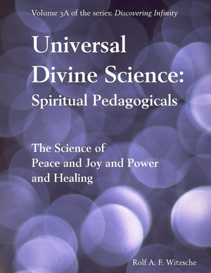 Universal Divine Science: Spiritual Pedagogicals: Discovering Infinity,Used