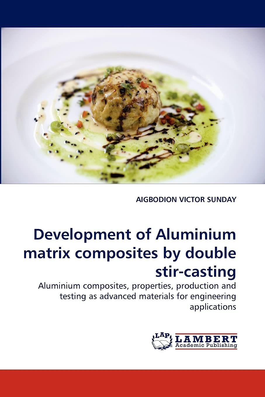 Development of Aluminium matrix composites by double stircasting: Aluminium composites, properties, production and testing as a,Used