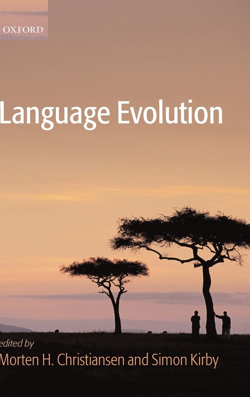 Language Evolution (Oxford Studies In The Evolution Of Language)