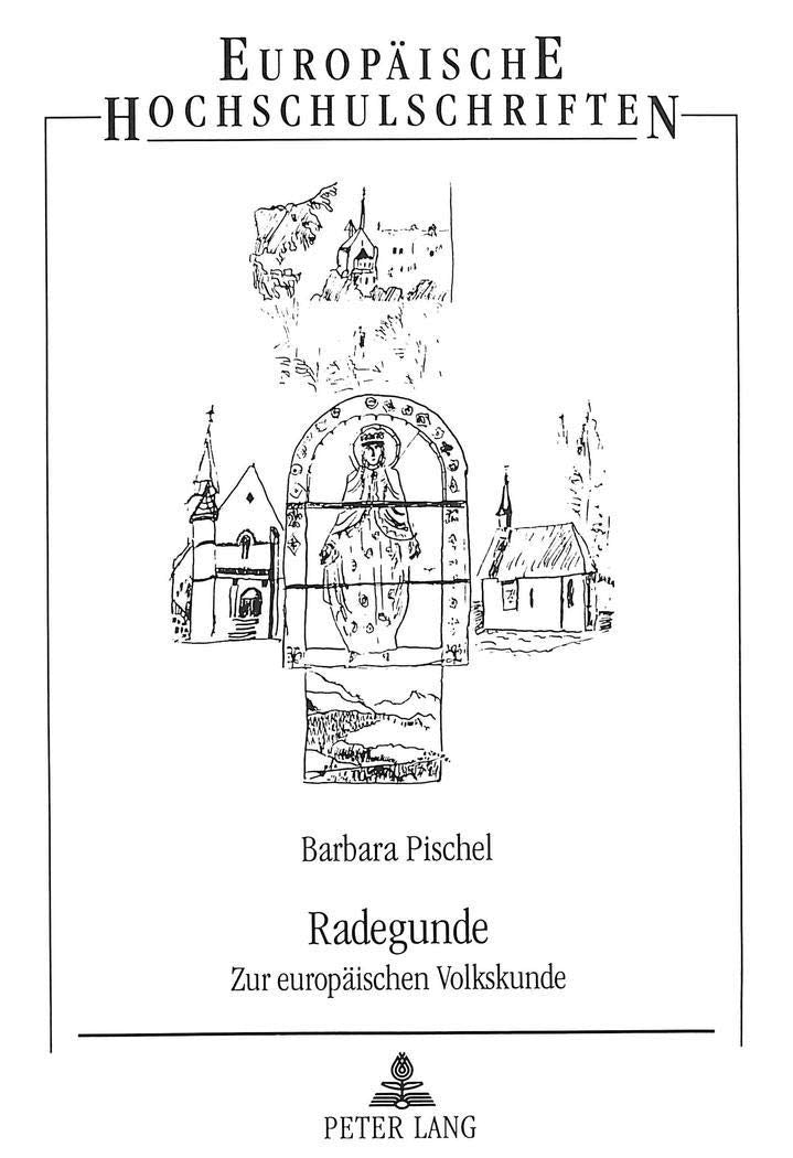 Radegunde: Zur Europischen Volkskunde (Europische Hochschulschriften / European University Studies / Publications Universitaires,Used