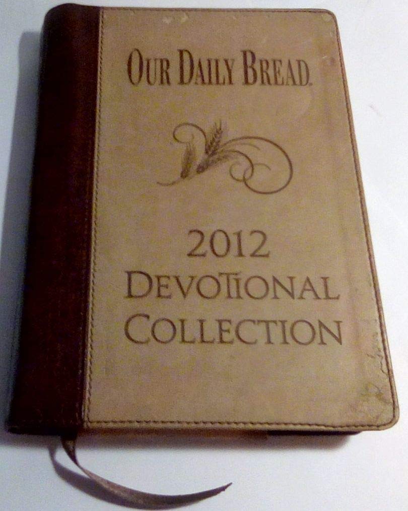 Our Daily Bread: 2012 Collection,New