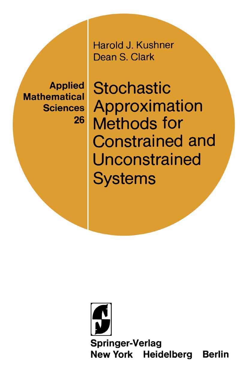 Stochastic Approximation Methods For Constrained And Unconstrained Systems (Applied Mathematical Sciences, 26),Used