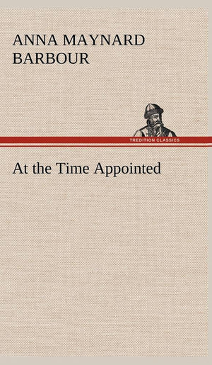 At the Time Appointed,Used