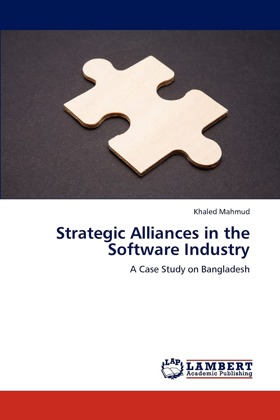 Strategic Alliances in the Software Industry: A Case Study on Bangladesh,Used