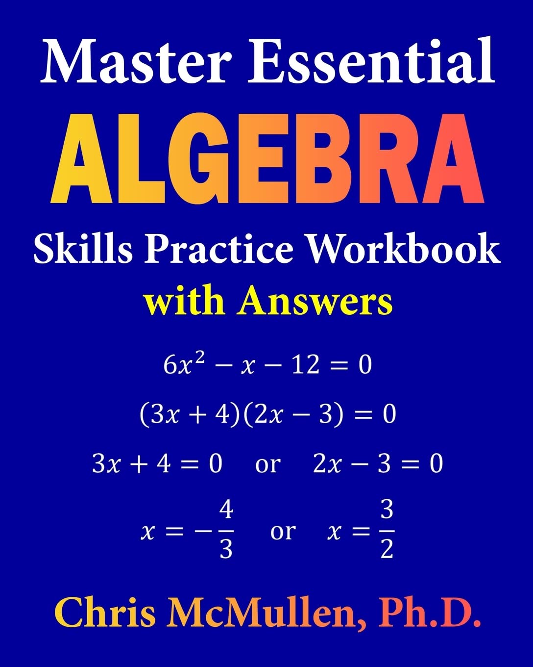 Master Essential Algebra Skills Practice Workbook with Answers: Improve Your Math Fluency,Used