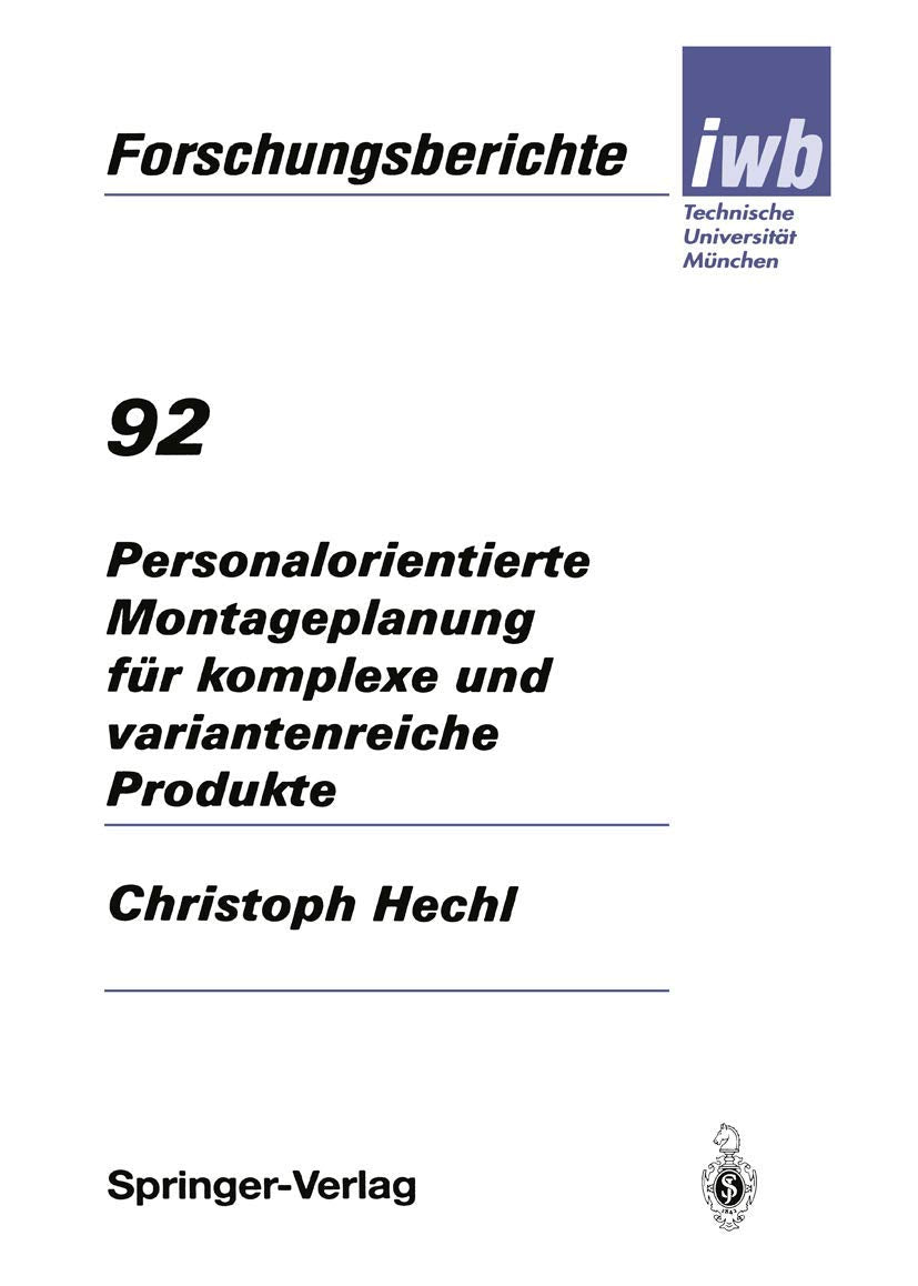Personalorientierte Montageplanung fr komplexe und variantenreiche Produkte (iwb Forschungsberichte, 92) (German Edition),Used