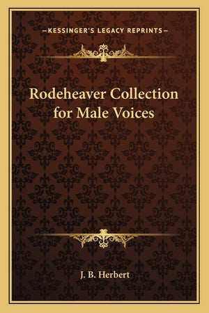 Rodeheaver Collection for Male Voices,New