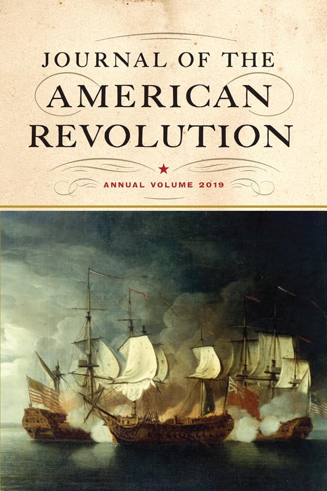 Journal Of The American Revolution 2019: Annual Volume,Used