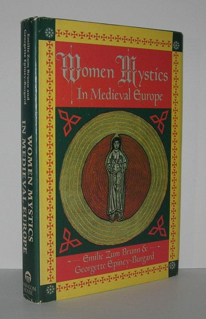Women Mystics in Medieval Europe,Used
